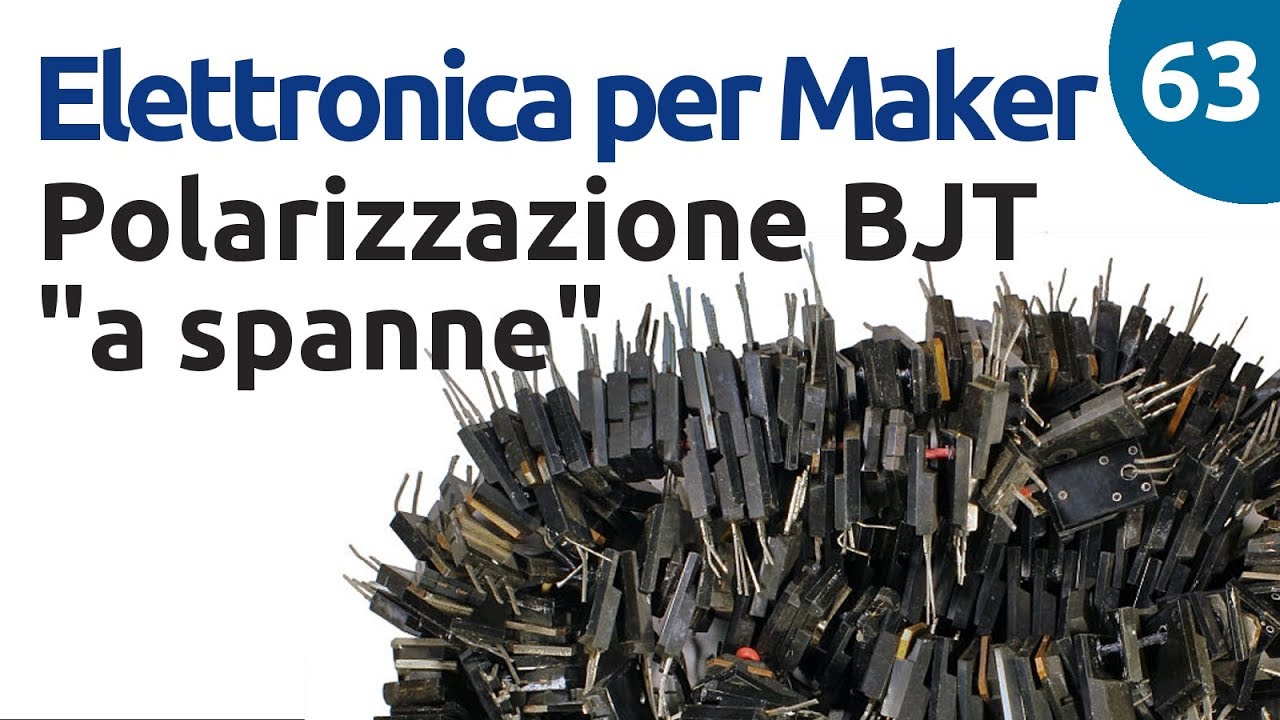 Amplificatore e emettitore comune - metodo empirico - Elettronica per Maker - Video 63