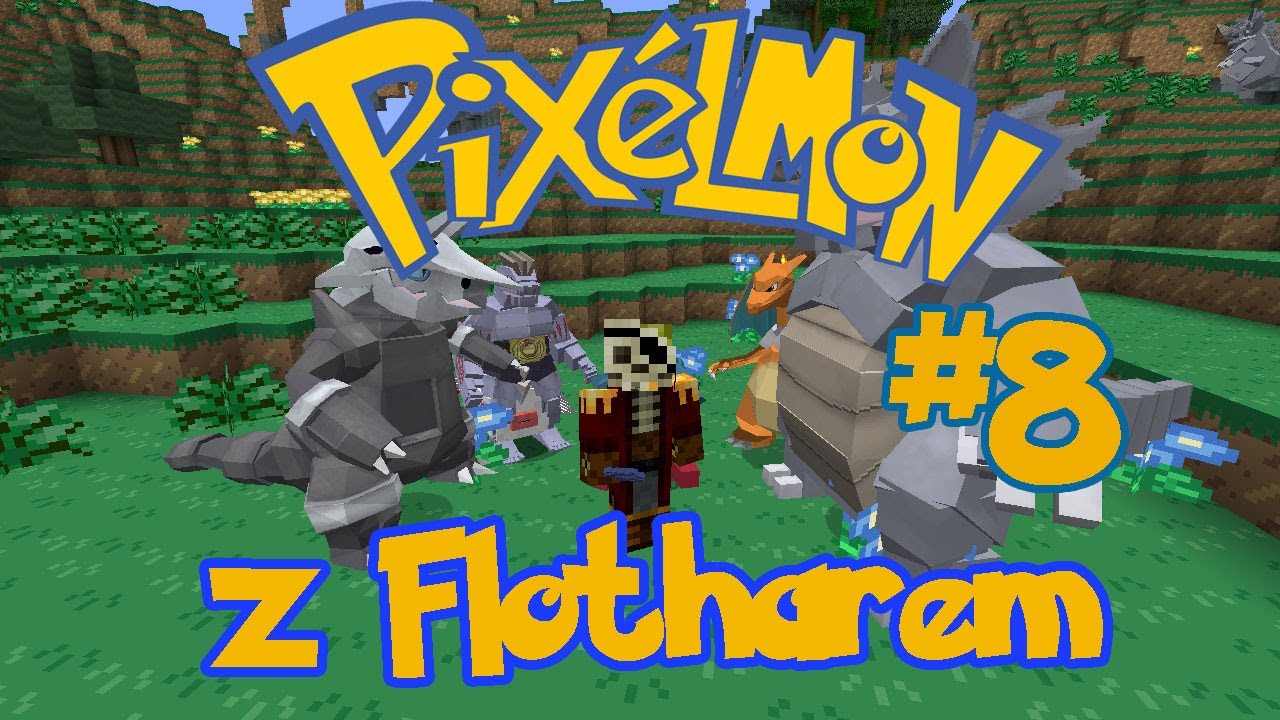 Pixelmon z Flotharem #8 - MUSISZ TO ZOBACZYĆ - 3x BOSSY - POKEBALLE - NOWY POKEMON