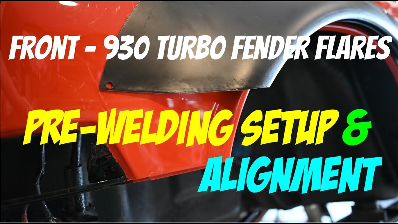 Porsche Front 930 Turbo Fender Flares - Pre-Welding Setup & Alignment on '68 Porsche 912