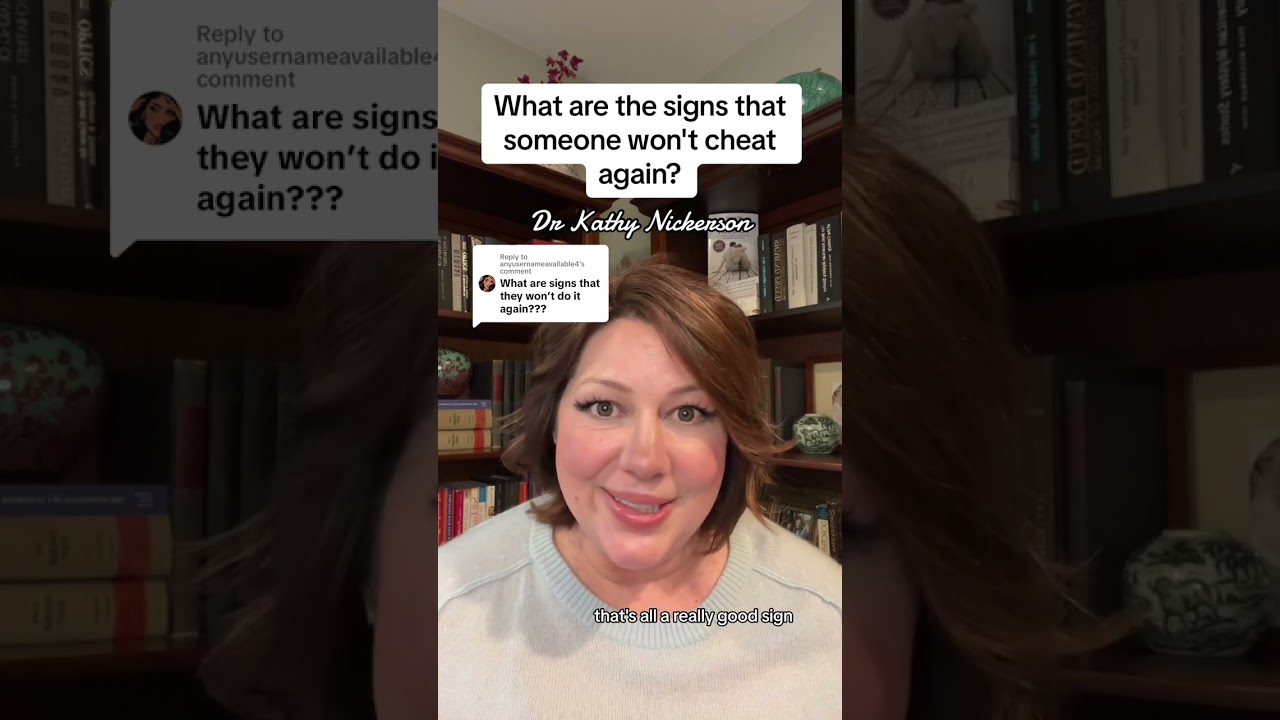 What are the signs that someone won't cheat again?