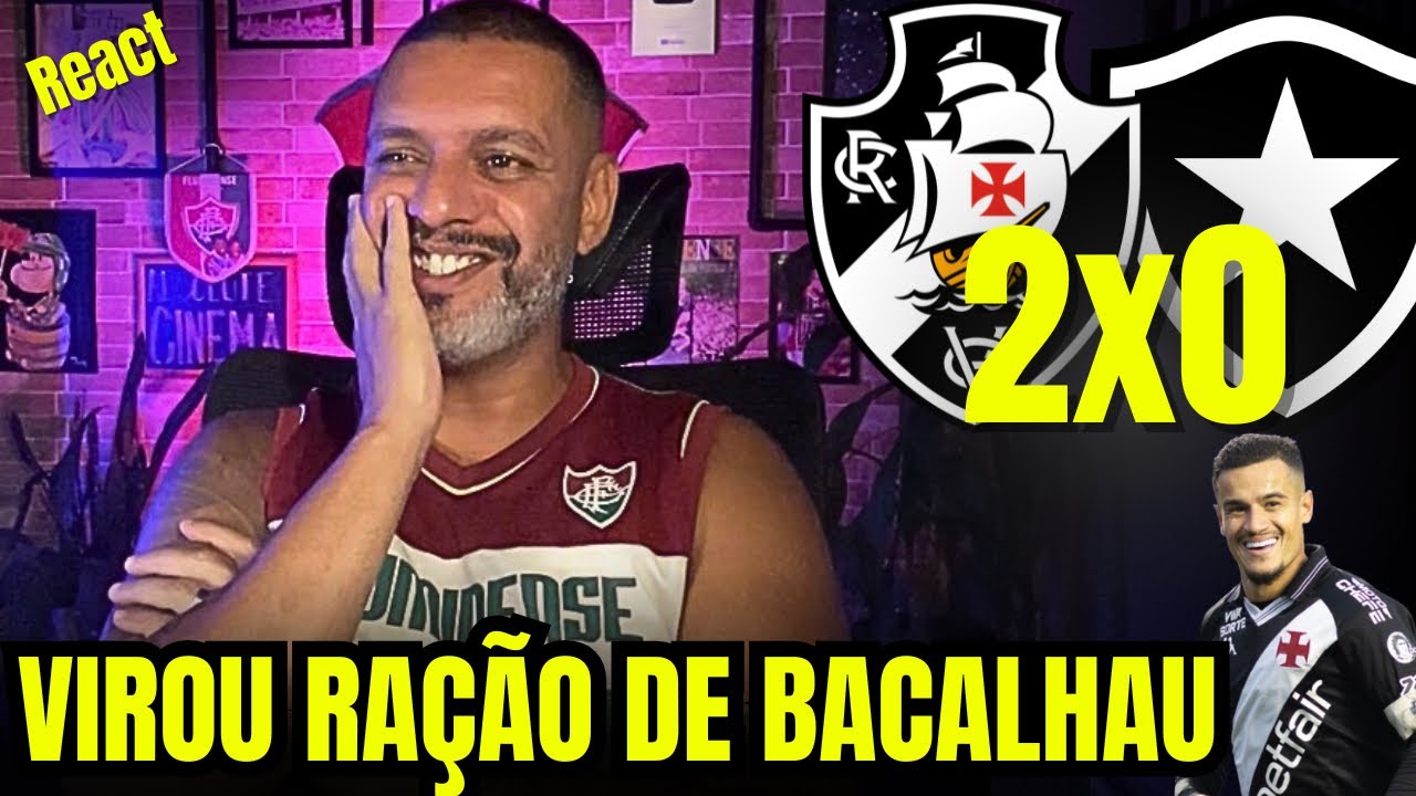 React melhores momentos Vasco 2x0 Botafogo | V&atilde;o pegar o Volta Redonda!