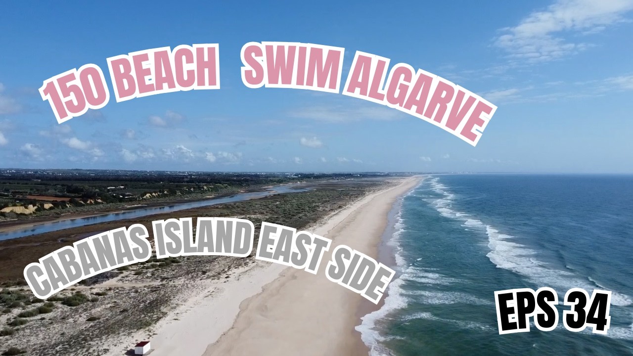 Swim 34 – Cabanas de Tavira Algarve 🏊‍♀️🌊
