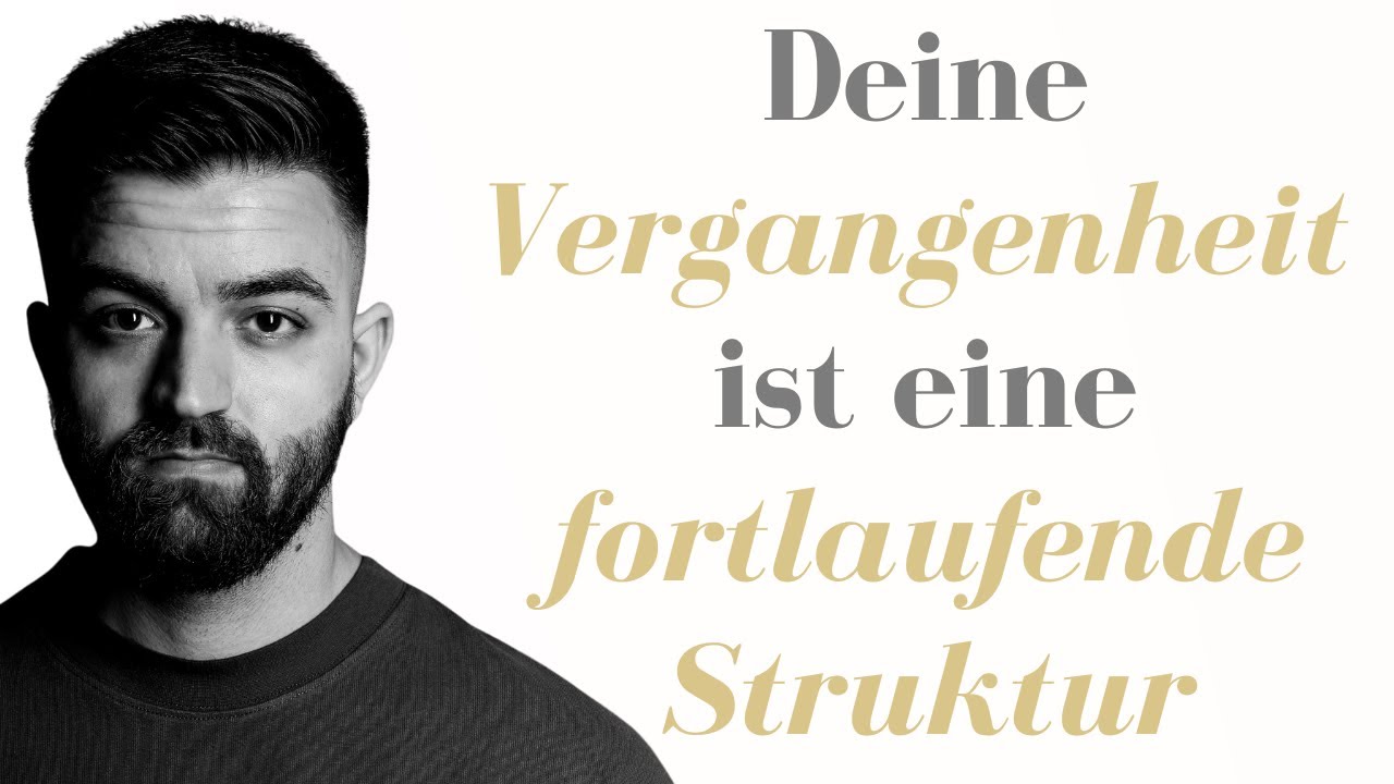 Deine Vergangenheit Ist Veränderbar