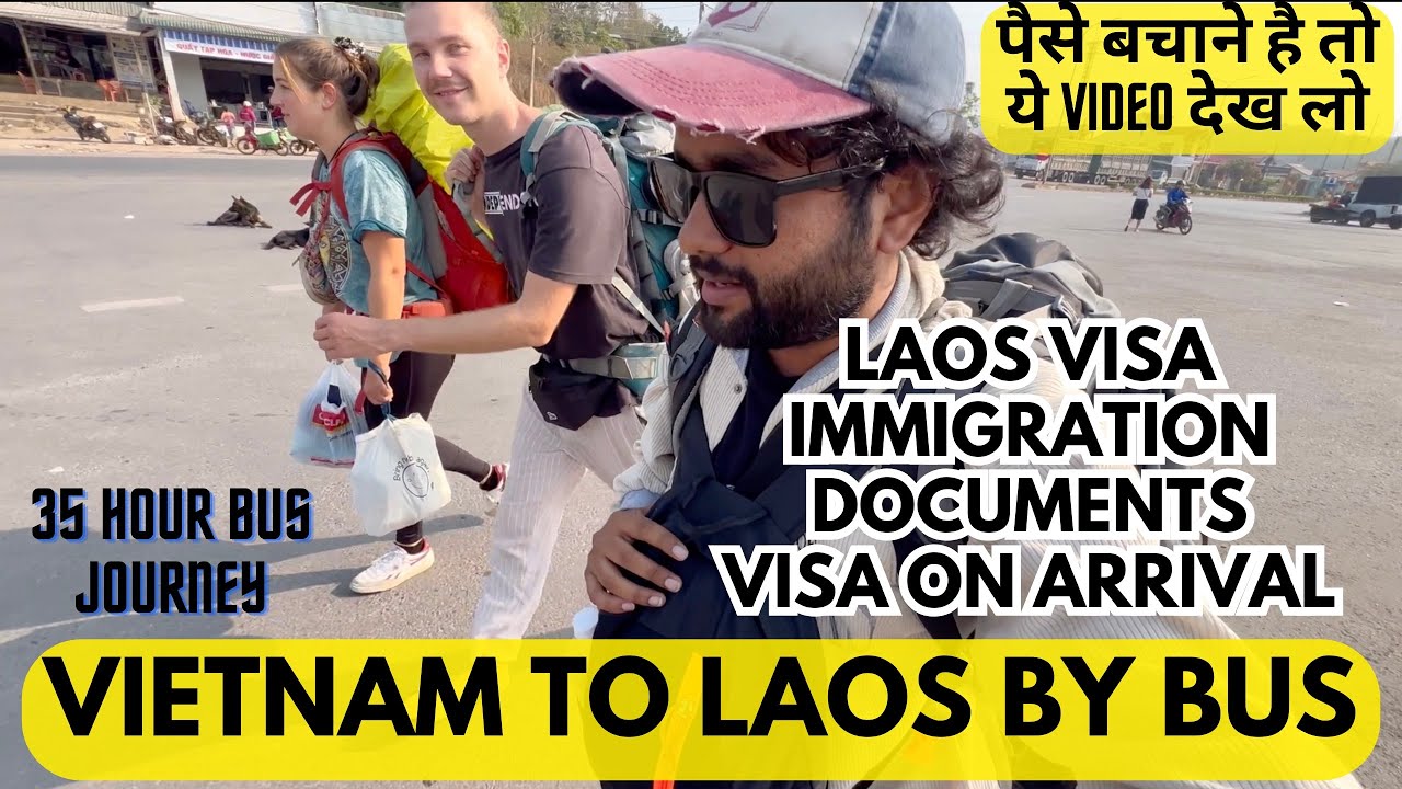 Vietnam to Laos | Laos visa for indians | laos visa on arrival for indians | Laos travel|Nomad Mikey