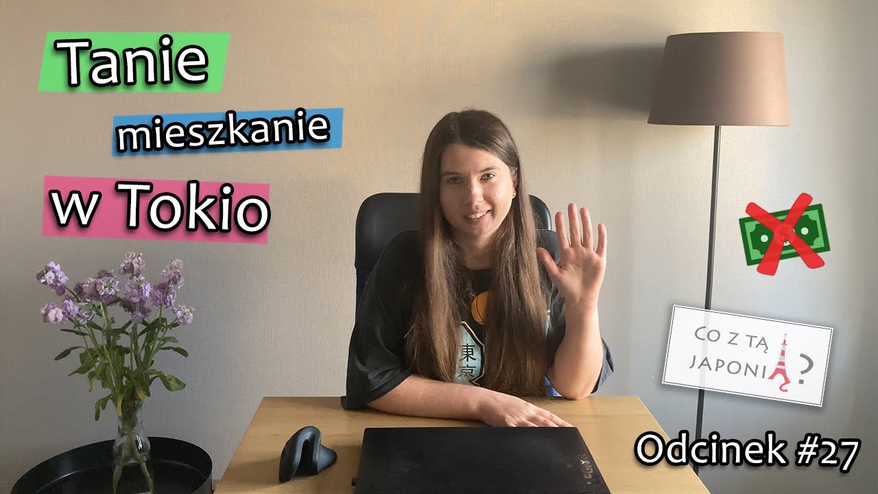 Tanie mieszkanie w Tokio [#27 Co z tą Japonią?]