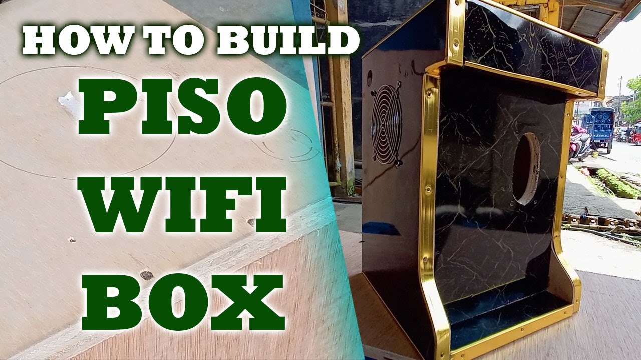 HOW TO BUILD PISO WIFI BOX