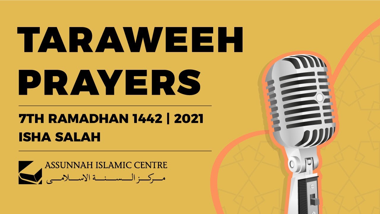 7th Ramadhan 1442 | 2021 - Isha Salah