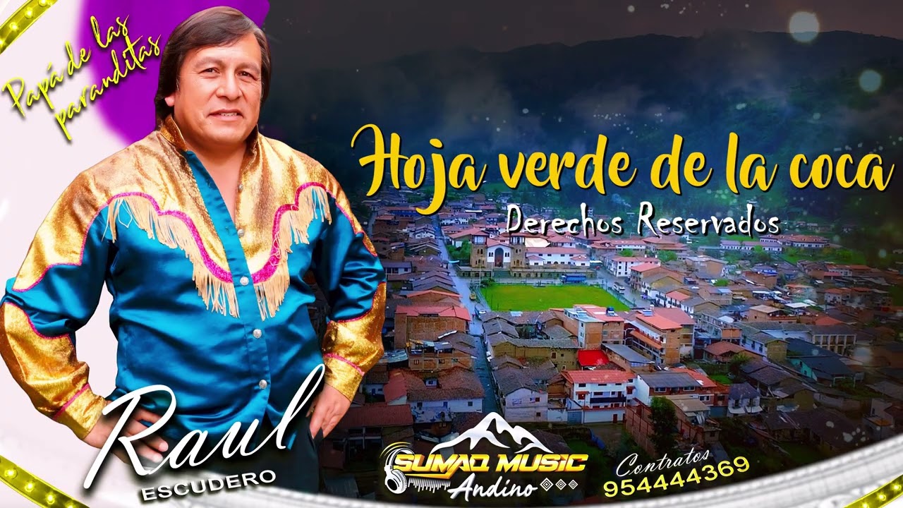Hoja verde de la coca - Raúl Escudero