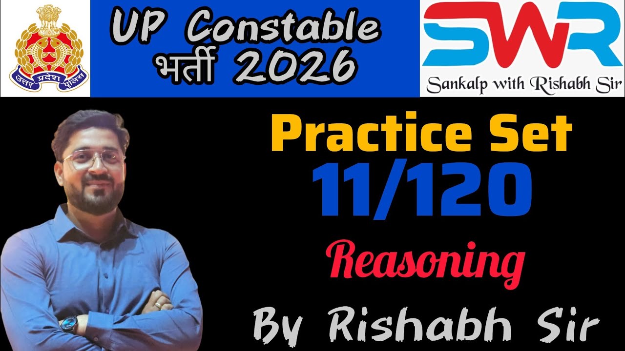 UP Police Constable 2026 |Practice Set 11| Reasoning by Rishabh Sir 