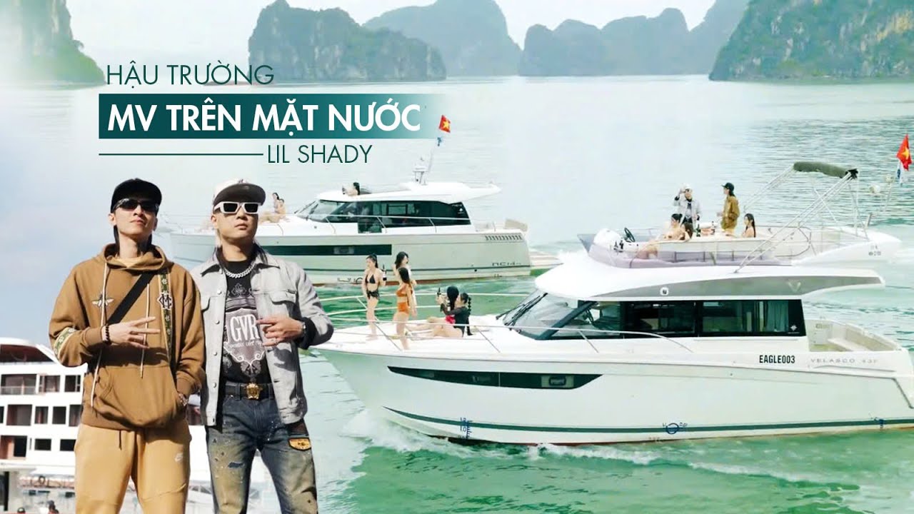 Hậu trường MV Trên Mặt Nước | Lil Shady - Bình Gold