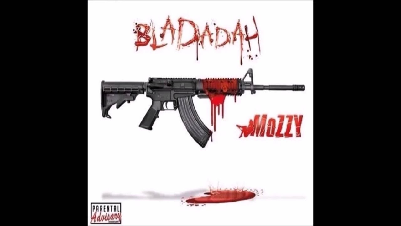 Mozzy Bladadah 01 Bladadah