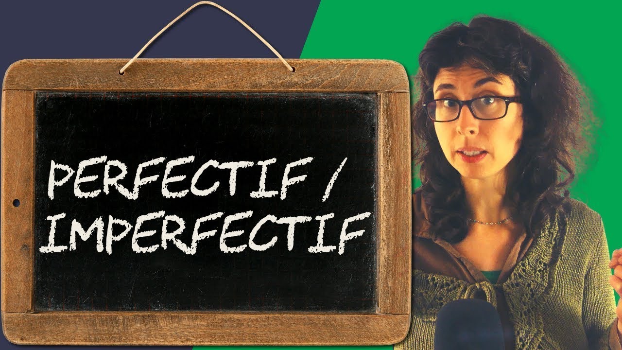 Aspect perfectif et imperfectif : différence en linguistique française