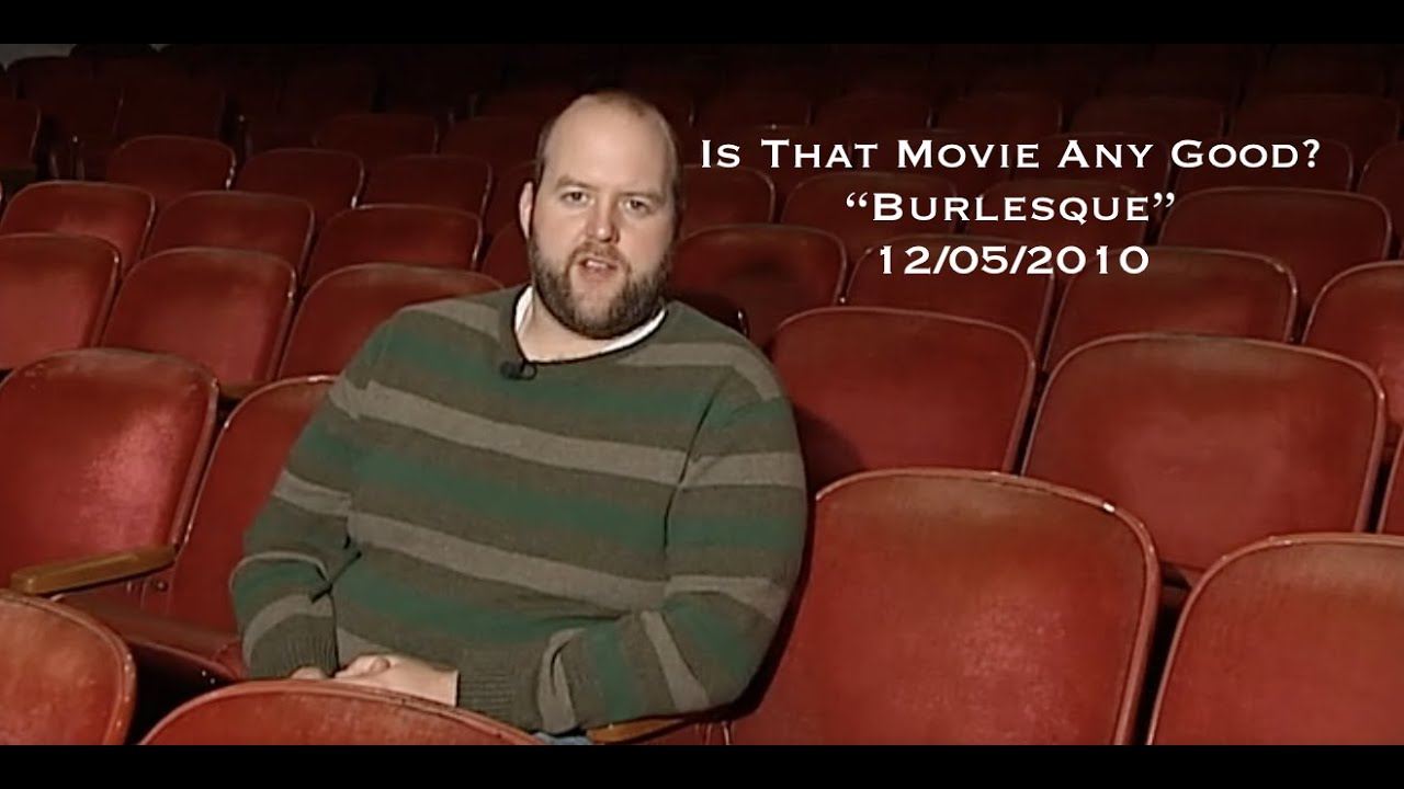 From the Archives: Is &ldquo;Burlesque&rdquo; Any Good?