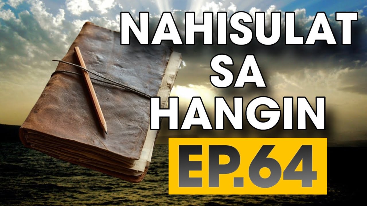 NAHISULAT SA HANGIN EP  64
