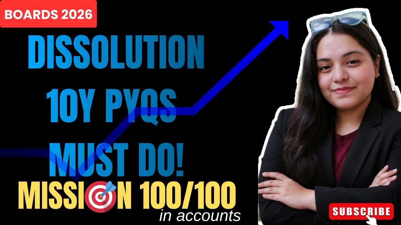 Dissolution PYQs (10 Years) | Class 12 Accounts | CBSE Board Must Watch