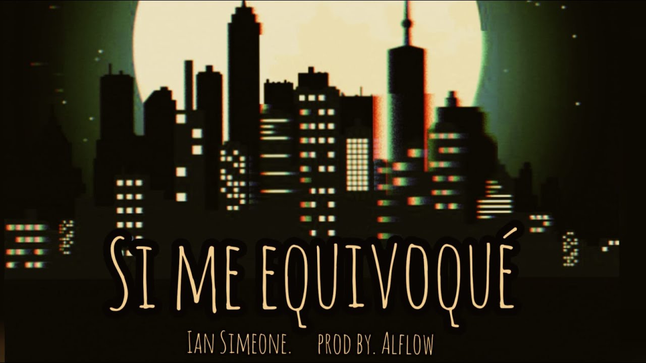 Ian Simeone - Si me equivoqu&eacute; (Audio oficial Prod By. Alflow)