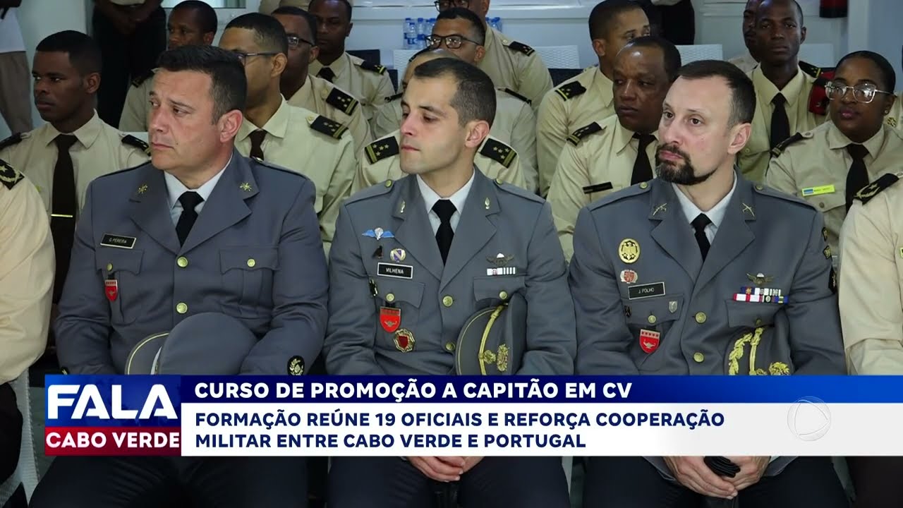 Curso de promoção a capitão em Cabo Verde | Fala CV