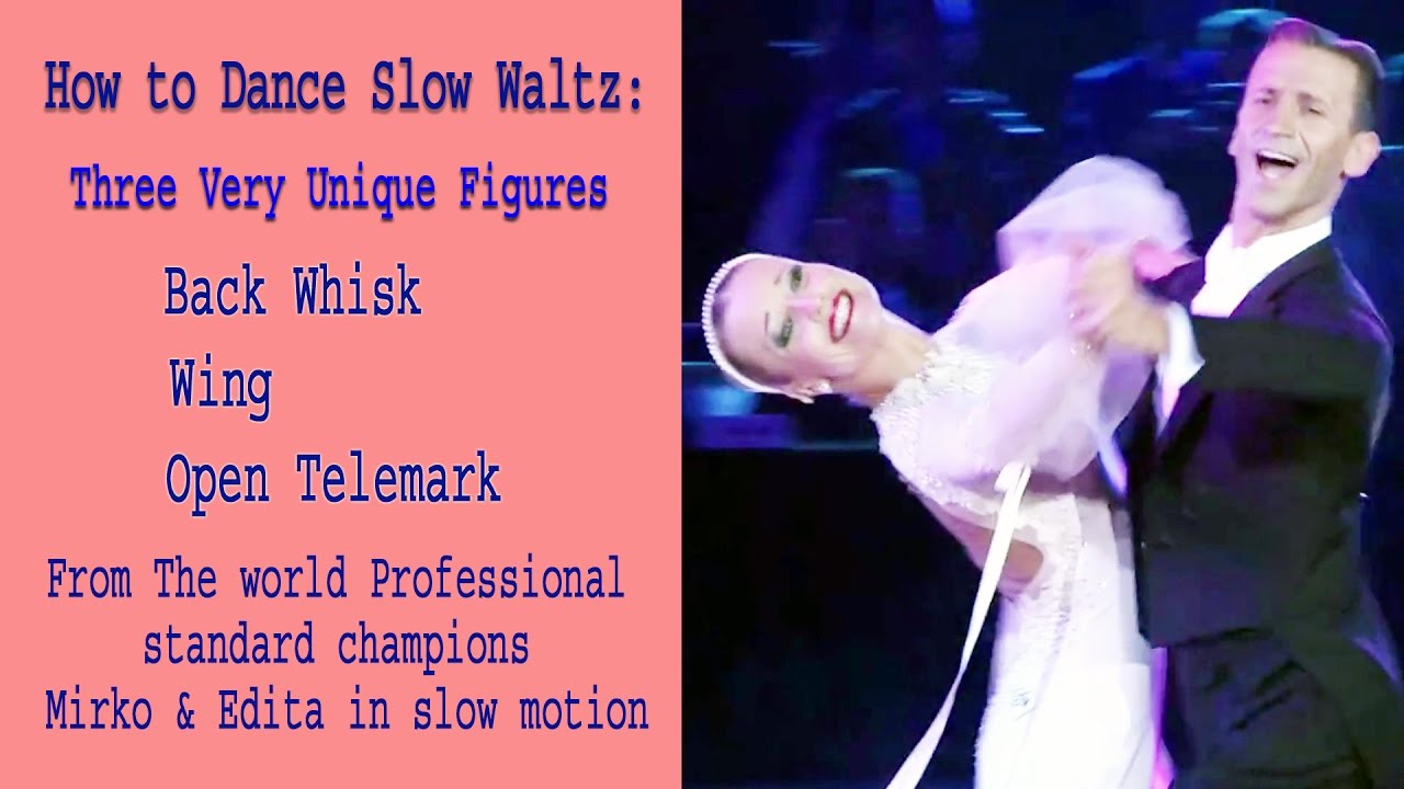 How to dance slow waltz Back Whisk _Wing _Open Telemark