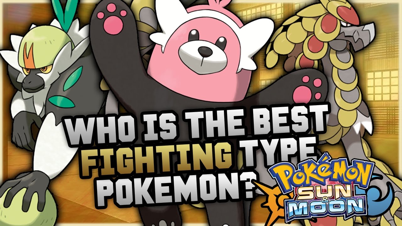 Who Is The BEST NEW Fighting Type Pokemon In Pokemon Sun and Moon?