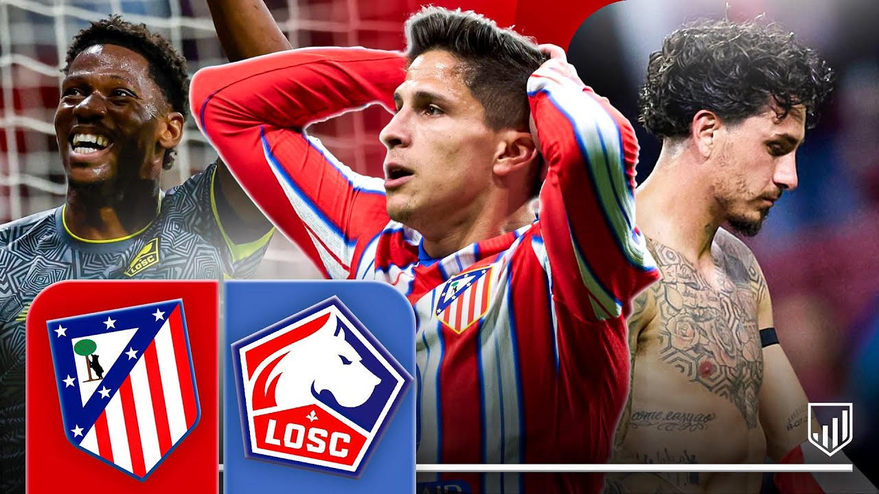 ¡ROBO EN EL METROPOLITANO! | RESUMEN POST CHAMPIONS ATLETI 1-3 LILLE