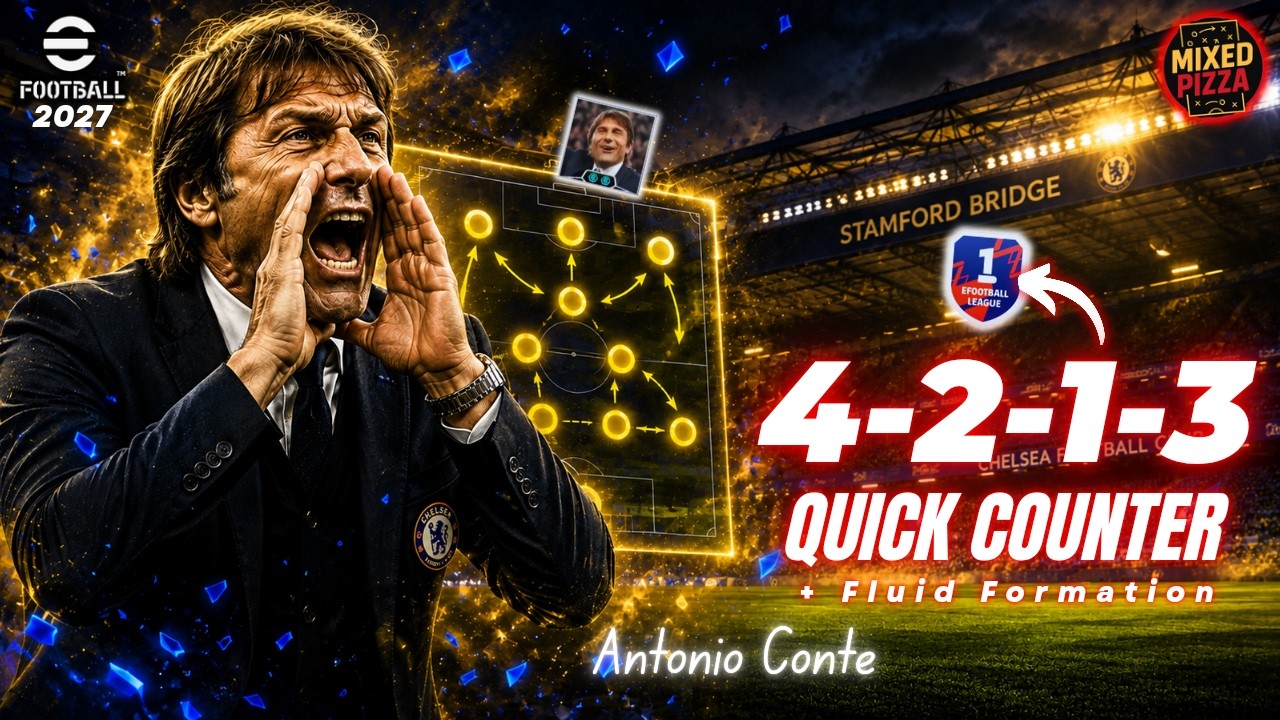 Antonio Conte's Fluid 4-2-1-3 Quick Counter In eFootball&trade;2027 | Full Setup & Gameplay