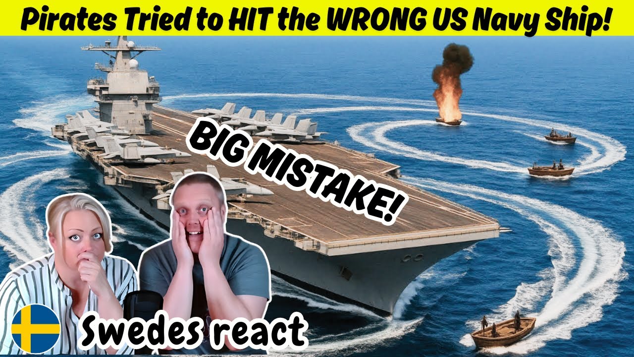 Pirates Tried to HIT the WRONG US Navy Ship - BIG MISTAKE! Swedes reacts
