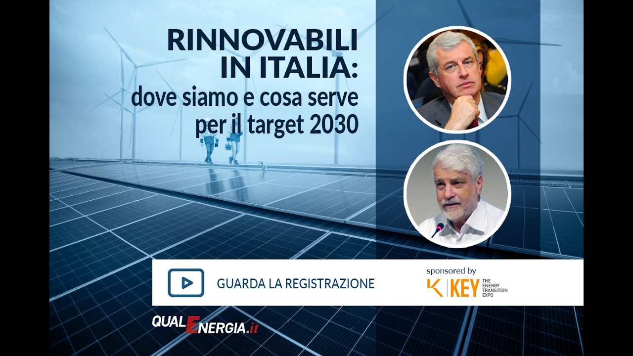 Rinnovabili in Italia: dove siamo e cosa serve per il target 2030