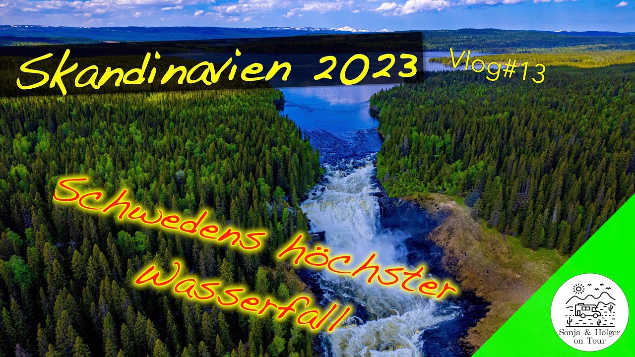 Tännforsen - Schwedens größter Wasserfall  | Skandinavien 2023 Mit dem Wohnmobil unterwegs #Vlog13