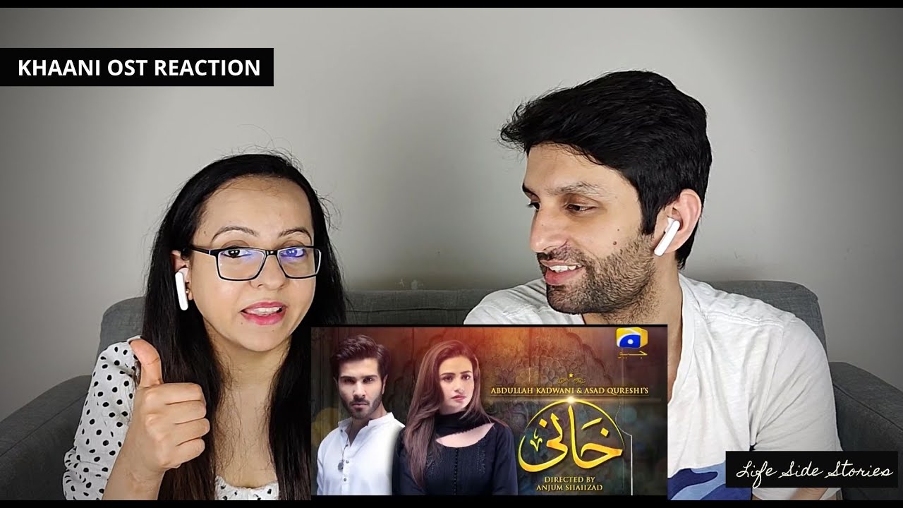 Indians reacting to Khaani [OST] Feroze Khan - Sana Javed | Rahat Fateh Ali Khan