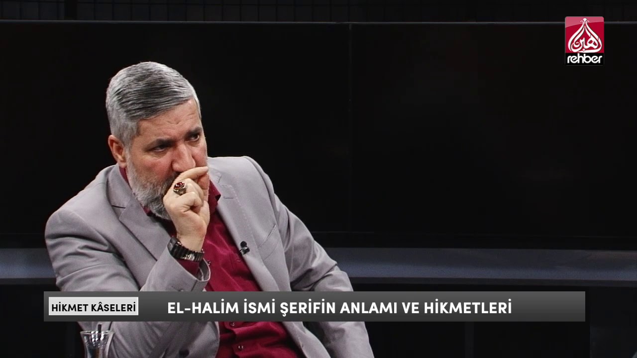 El-Halim İsmi Şerifinin Anlamı Ve Hikmetleri | Hikmet Kâseleri