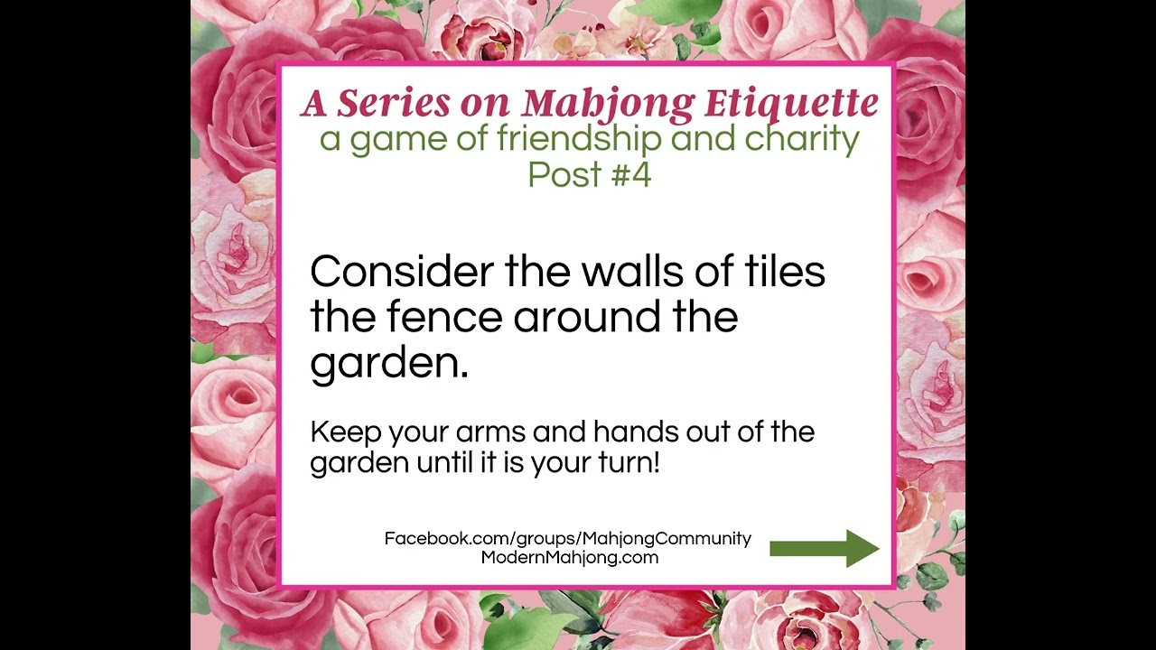 Modern Mahjong Post 4 in our Series on Mahjong Etiquette National Mah Jongg League Play