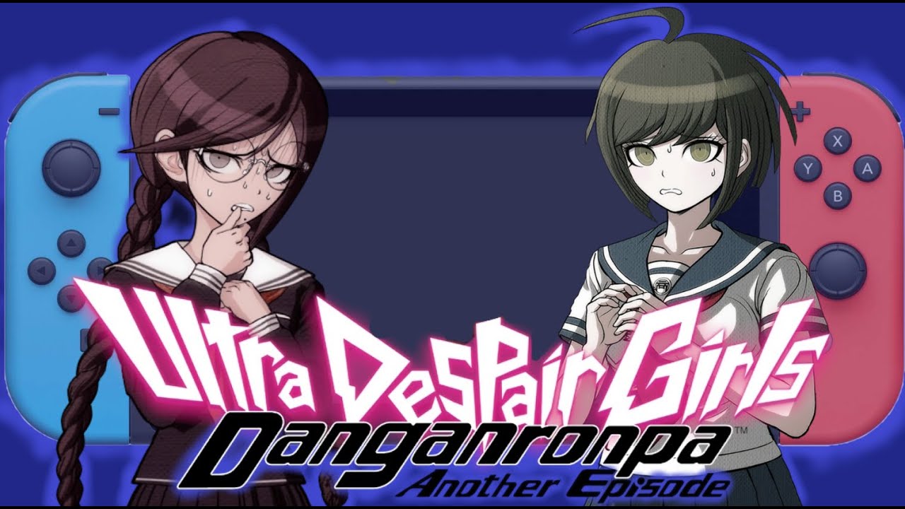 So... is Danganronpa: Ultra Despair Girls ever coming to Switch?
