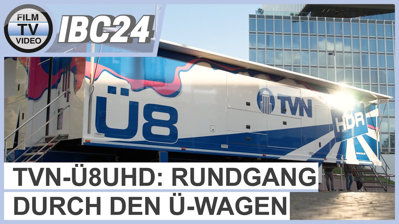 IBC2024: Rundgang durch den TVN-Ü8UHD