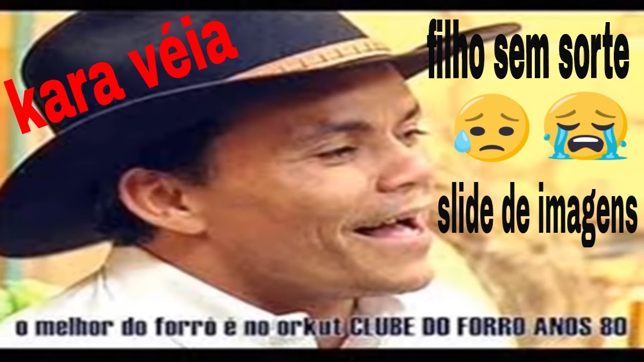Kara Véia - Filho Sem Sorte.   jakson.sd1@gmail.com