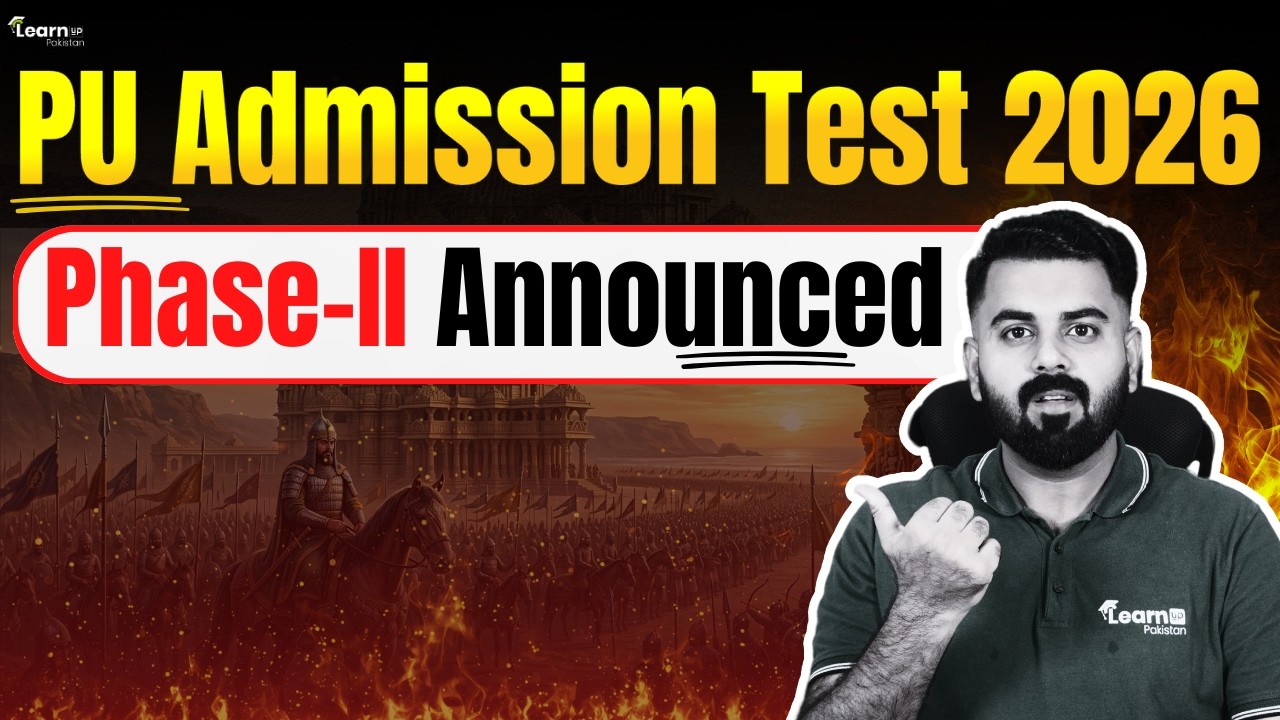 PU Admission Test Phase 2 Announced | Punjab University Admission Test 2026 | LearnUp Pakistan
