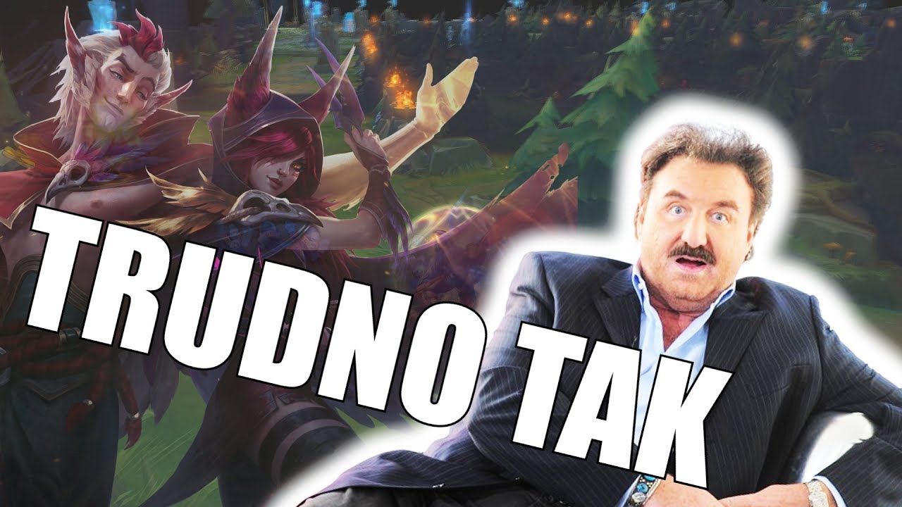 TRUDNO TAK - PARODIA KRZYSZTOFA KRAWCZYKA (League of Legends)