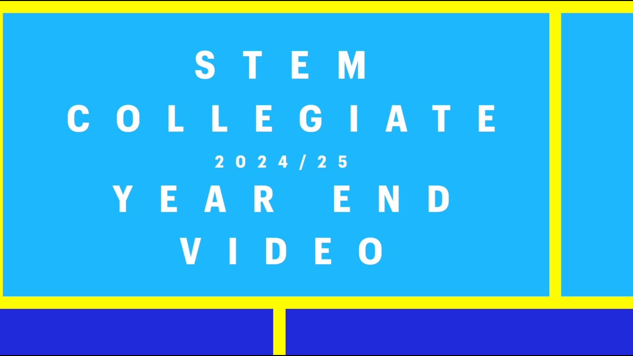 Year of 2024/2025 at STEM Collegiate