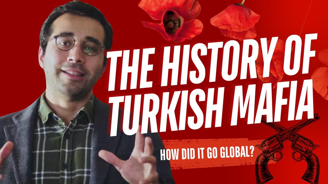 How Did the Turkish Mafia Become Global?