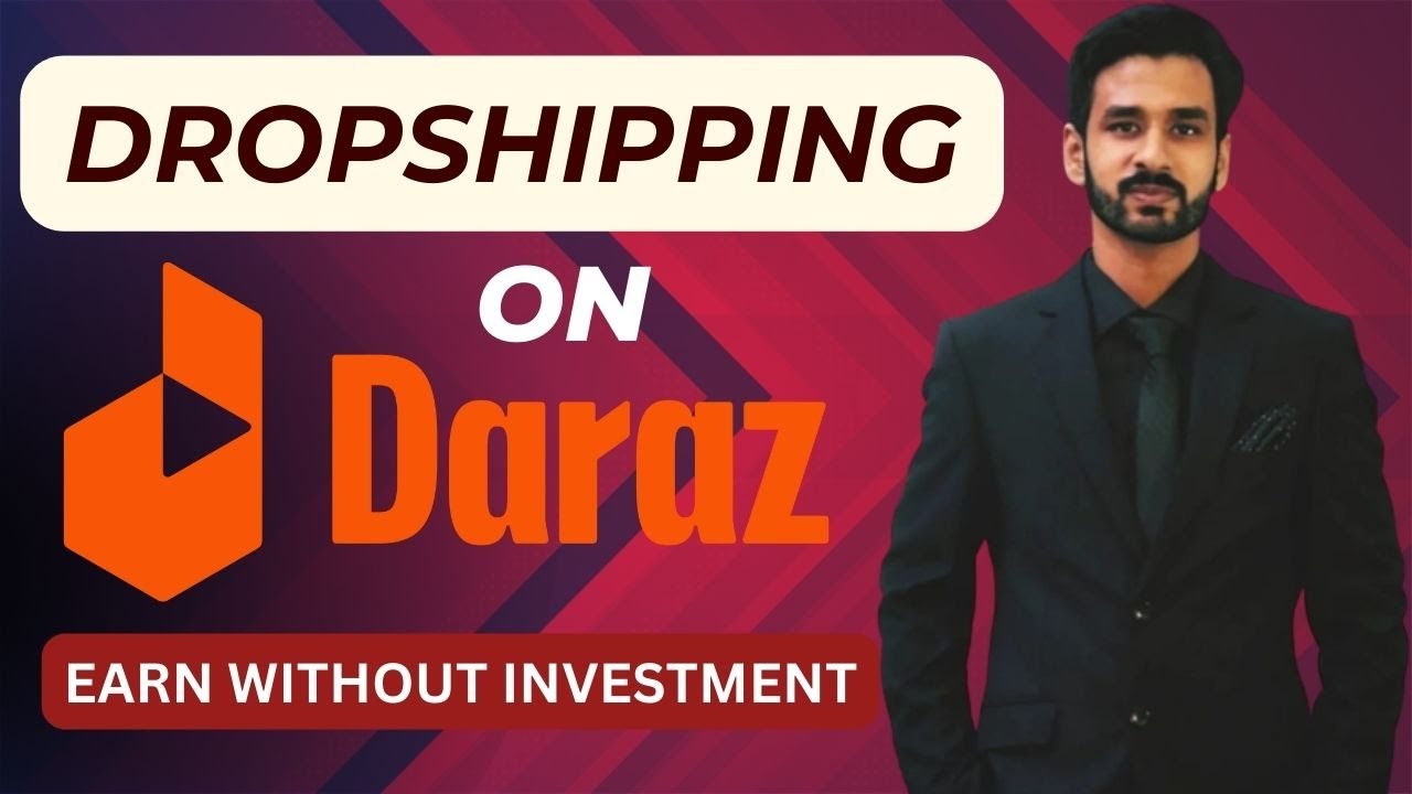 Dropshipping On Daraz Explained | Earn Without Investment | E Commerce Techniques | Online Business