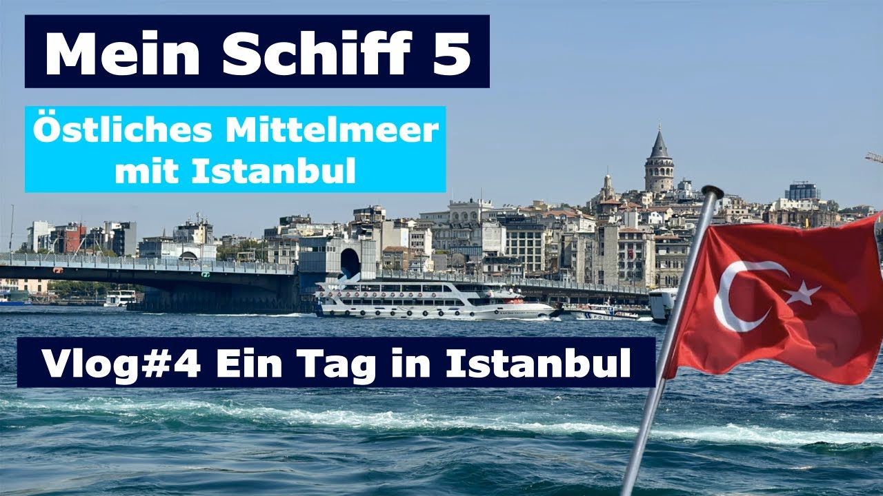 Mein Schiff 5 | Östliches Mittelmeer | Vlog#4 Ein Tag in Istanbul