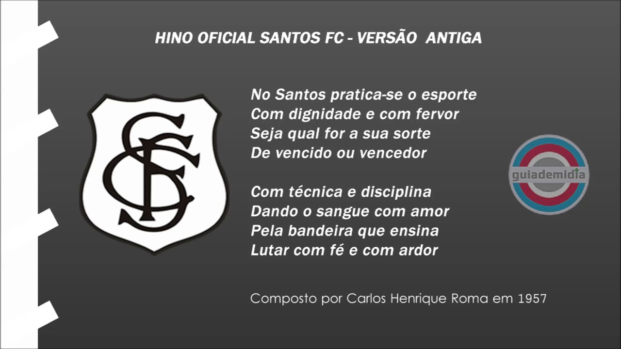 Hino Oficial do Santos FC [ SP ] • Versão Original de 1957 • 