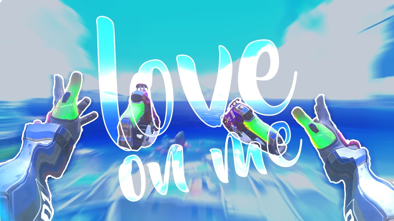 love on me (tracer montage)