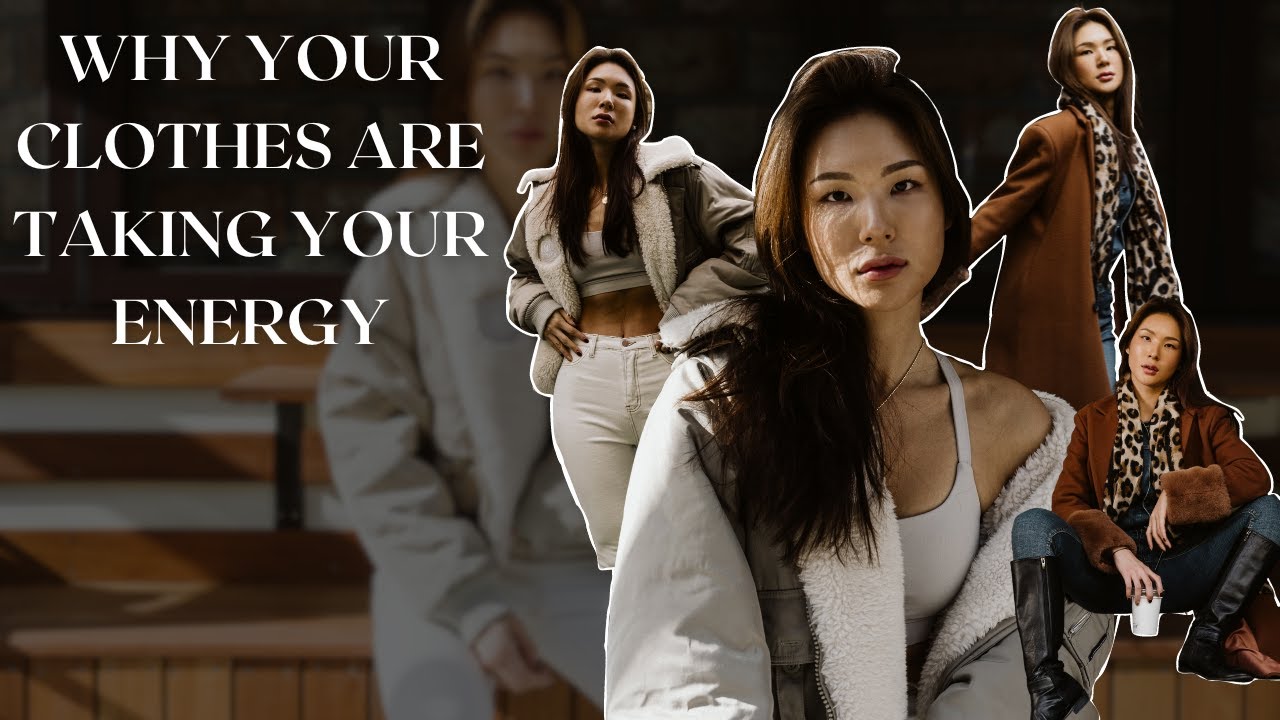 Why Your Clothes are TAKING  Your ENERGY