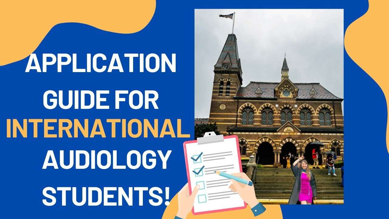 How to Apply for Audiology Programs in the U.S. as an International Student | Step-by-Step Guide