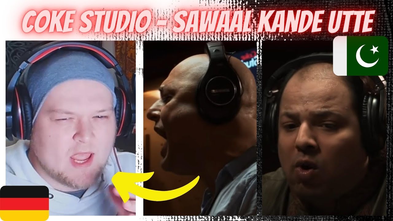 🇵🇰 Coke Studio | Sawaal Kande Utte | Ali Azmat, Muazzam Ali Khan| GERMAN Reaction