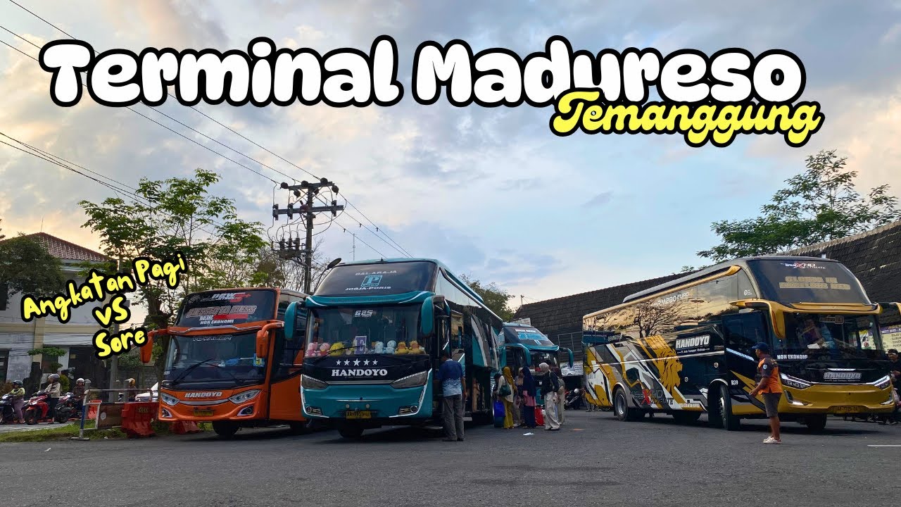 DI SINI, PUNCAK BUS Angkatan SORE & PAGI🤩‼️Hunting Bus Di Terminal MADURESO TEMANGGUNG