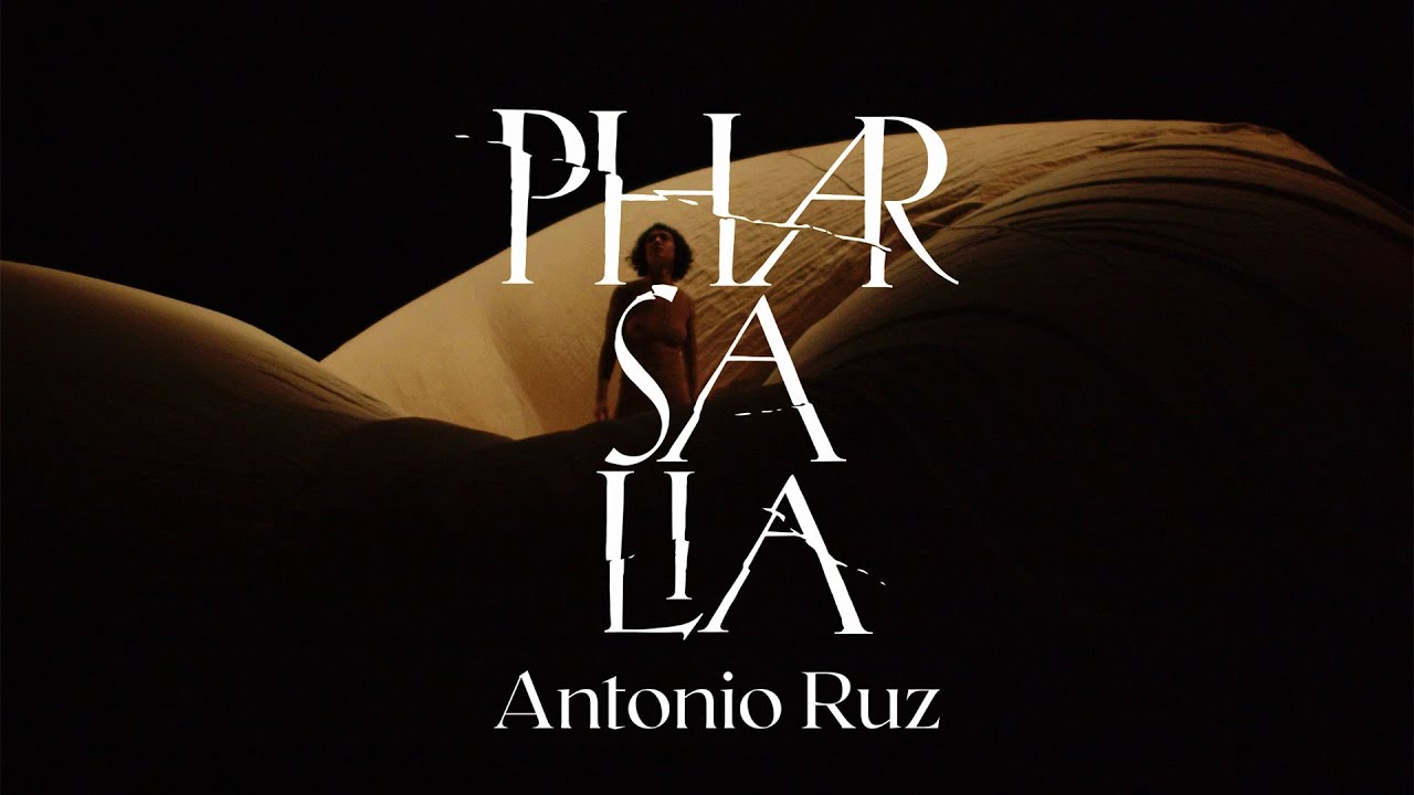Teaser PHARSALIA | Antonio Ruz