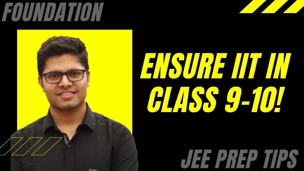 How to Guarantee IIT in Class 9-10th? | Kalpit Veerwal