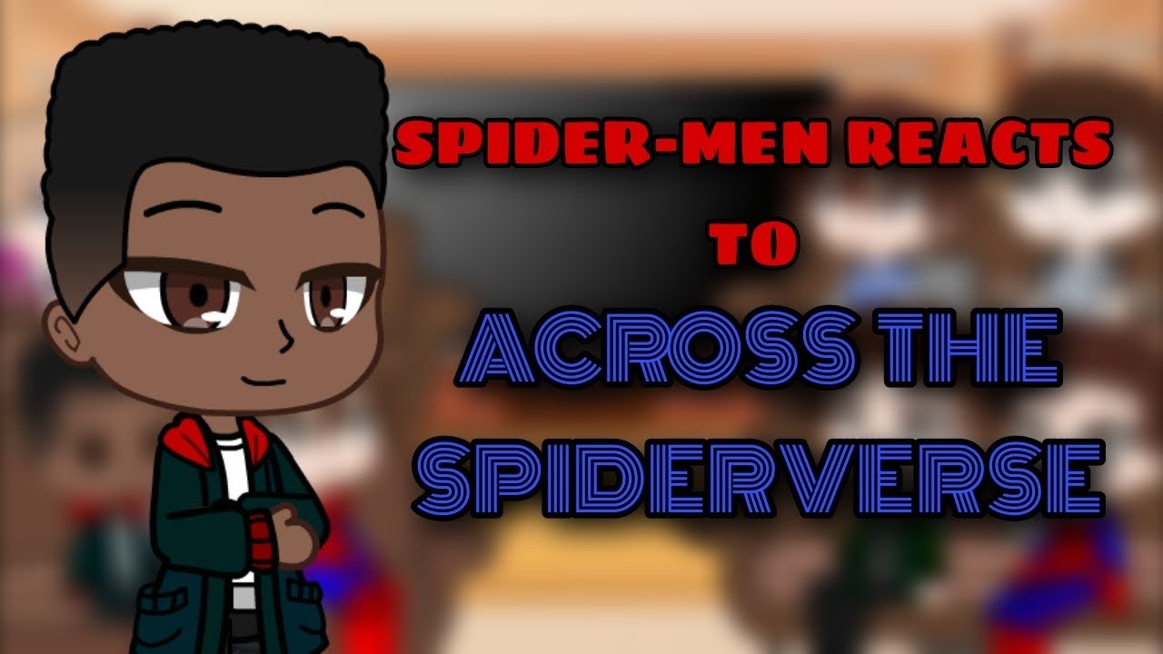 React to Miles Morales Part 1|Spider-Man: Across the Spiderverse | GCRV