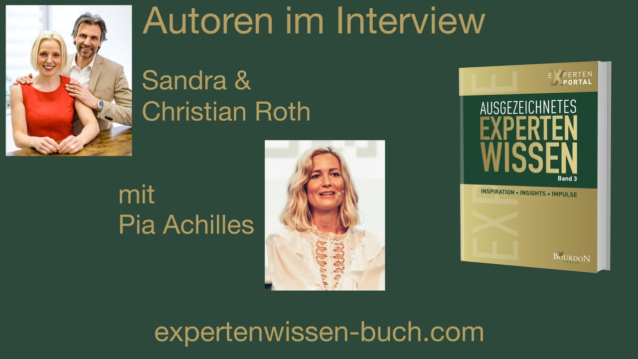 Ausgezeichnetes Expertenwissen Band3 - Christian & Sandra Roth im Interview mit Pia Achilles
